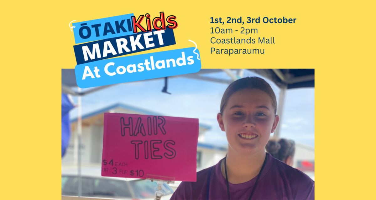 Ōtaki Kids Market at Coastlands – 1–3 October 10am–2pm